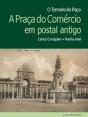 A Praça do Comércio em Postal Antigo - Preview