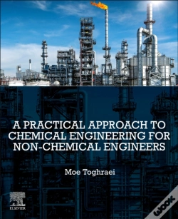 Capa do artigo A Practical Approach To Chemical Engineering For Non-Chemical Engineers