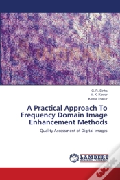 Capa do artigo A Practical Approach To Frequency Domain Image Enhancement Methods