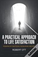 A Practical Approach To Life Satisfaction