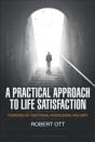 A Practical Approach To Life Satisfaction - Preview