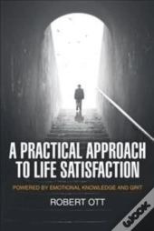 A Practical Approach To Life Satisfaction