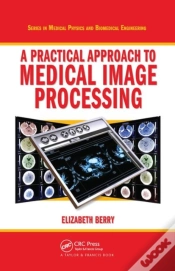 Capa do artigo A Practical Approach To Medical Image Processing