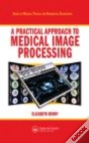 Capa do artigo A Practical Approach To Medical Image Processing