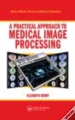 Capa do artigo A Practical Approach To Medical Image Processing