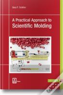 A Practical Approach To Scientific Molding
