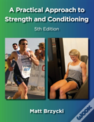 A Practical Approach To Strength And Conditioning
