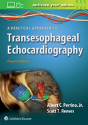 A Practical Approach To Transesophageal Echocardiography - Preview