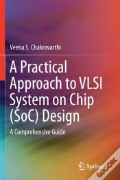 Capa do artigo A Practical Approach To Vlsi System On Chip (Soc) Design