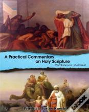 A Practical Commentary On Holy Scripture (Old Testament)