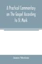A Practical Commentary On The Gospel Acc - Preview