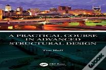 A Practical Course In Advanced Structural Design