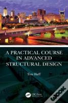 A Practical Course In Advanced Structural Design