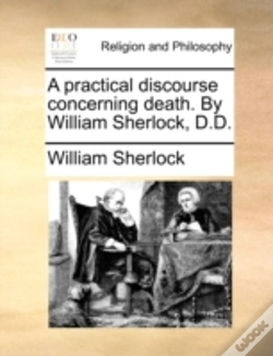 Capa do artigo A Practical Discourse Concerning Death. By William Sherlock, D.D.