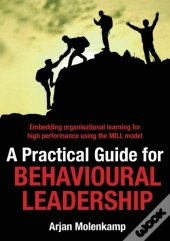 A Practical Guide For Behavioural Leadership