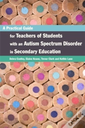 Capa do artigo A Practical Guide For Teachers Of Students With An Autism Spectrum Disorder In Secondary Education