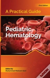 A Practical Guide I Pediatric Hematology