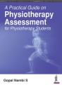 A Practical Guide On Physiotherapy Assessment For Physiotherapy Students - Preview