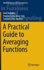 A Practical Guide To Averaging Functions - Preview