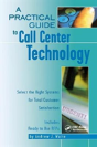 A Practical Guide To Call Center Technology - Preview