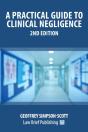 A Practical Guide To Clinical Negligence - 2nd Edition - Preview