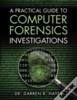 A Practical Guide To Computer Forensics Investigations