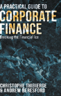 A Practical Guide To Corporate Finance - Preview