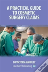 A Practical Guide To Cosmetic Surgery Claims