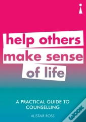 A Practical Guide To Counselling