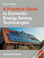 A Practical Guide To Domestic Energy Saving Technologies