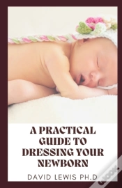 Capa do artigo A Practical Guide To Dressing Your Newborn