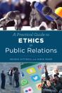 A Practical Guide To Ethics In Public Relations - Preview