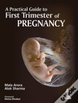 A Practical Guide To First Trimester Of Pregnancy