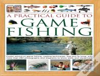 A Practical Guide To Game Fishing