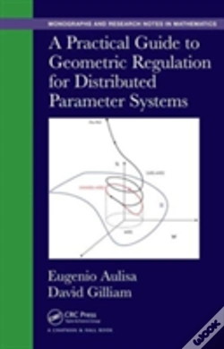 Capa do artigo A Practical Guide To Geometric Regulation For Distributed Parameter Systems
