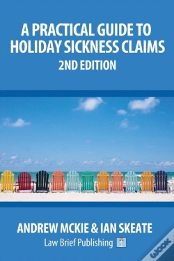 Capa do artigo A Practical Guide To Holiday Sickness Claims, 2nd Edition