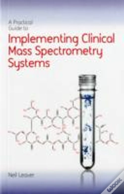 Capa do artigo A Practical Guide To Implementing Clinical Mass Spectrometry Systems