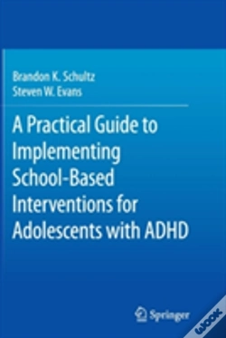 Capa do artigo A Practical Guide To Implementing School-Based Interventions For Adolescents With Adhd