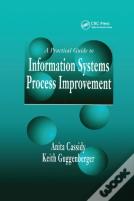 A Practical Guide To Information Systems Process Improvement