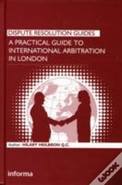 Capa do artigo A Practical Guide To International Arbitration In London