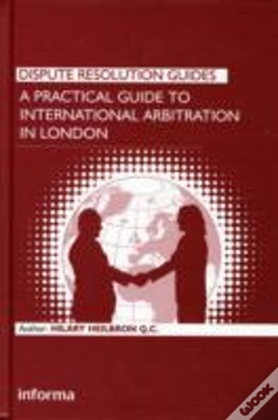 Capa do artigo A Practical Guide To International Arbitration In London