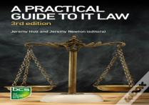A Practical Guide To It Law
