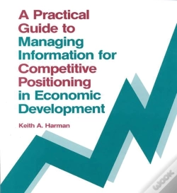 Capa do artigo A Practical Guide To Managing Information For Competitive Positioning In Economic Development
