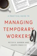 A Practical Guide To Managing Temporary Workers