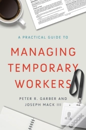 A Practical Guide To Managing Temporary Workers