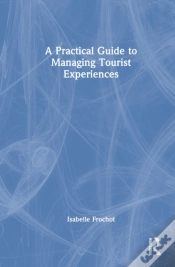 Capa do artigo A Practical Guide To Managing Tourist Experiences