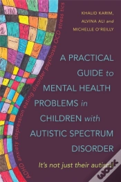 Capa do artigo A Practical Guide To Mental Health Problems In Children With Autistic Spectrum Disorder