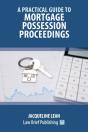 A Practical Guide To Mortgage Possession Proceedings - Preview