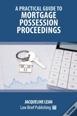 Capa do artigo A Practical Guide To Mortgage Possession Proceedings