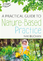 A Practical Guide To Nature-Based Practice - Preview